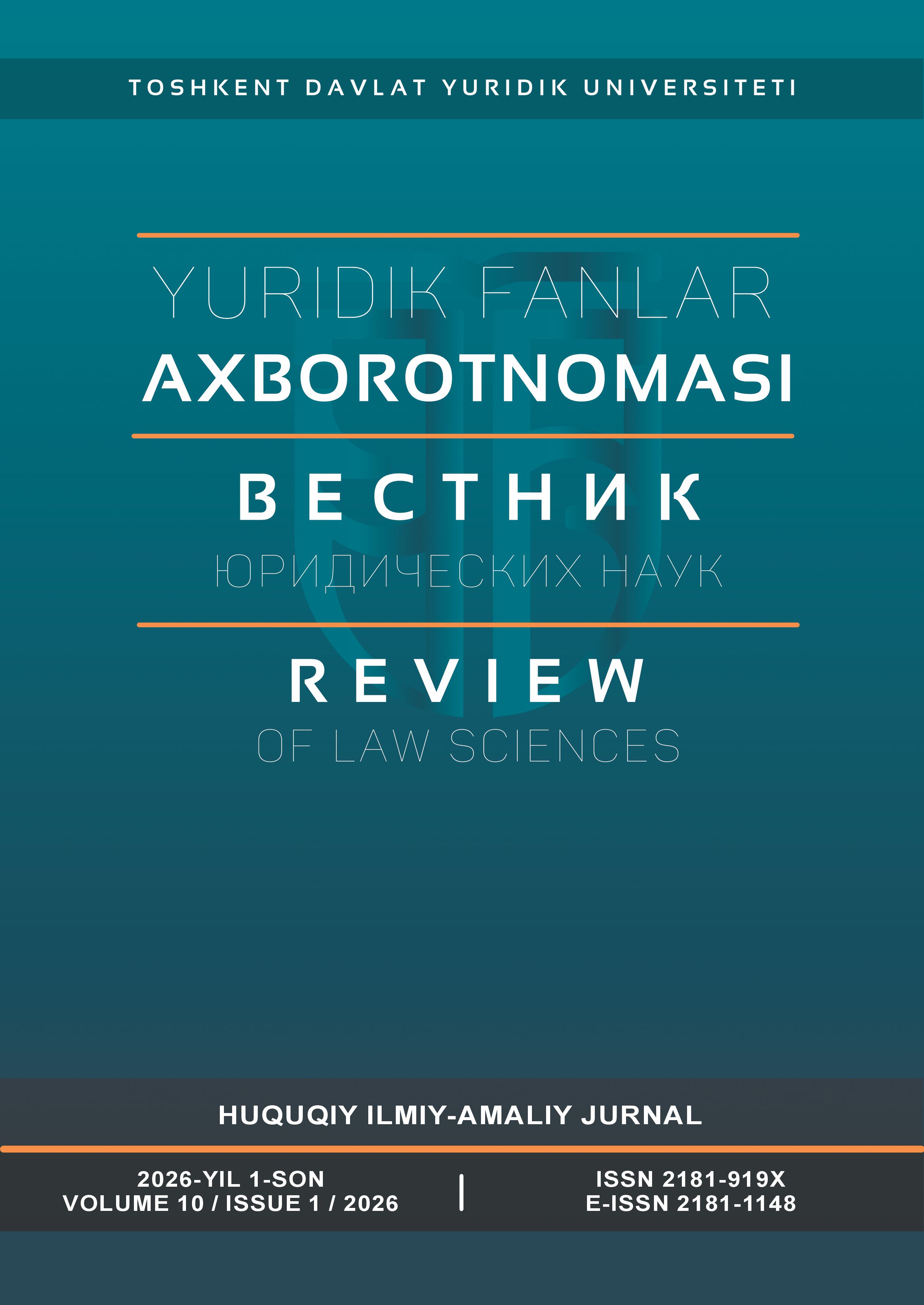					Jild 10 Raq. 1 (2026): Yuridik fanlar axborotnomasi ni ko‘rish
				