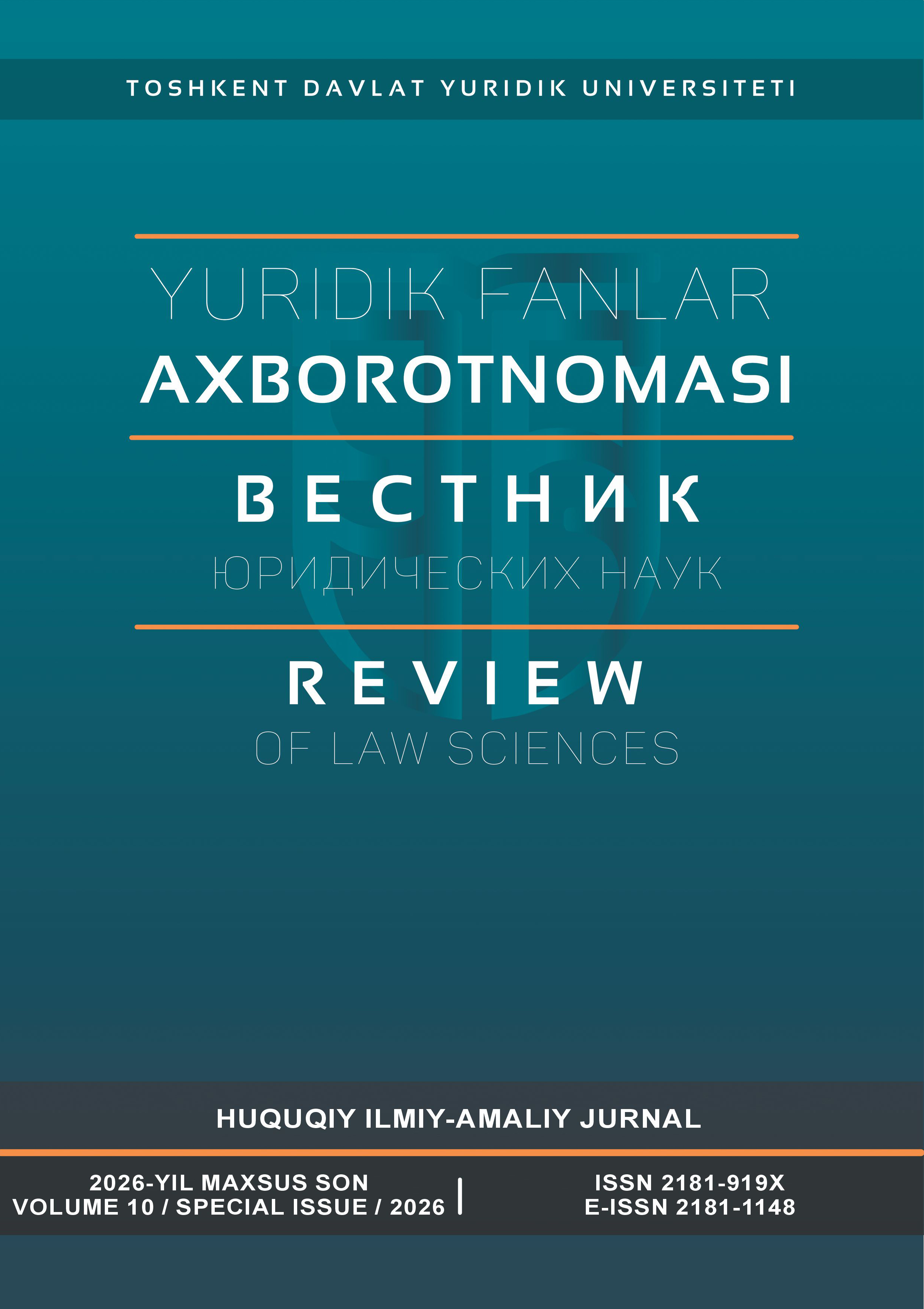 					Jild 10 Raq. maxsus son (2026): Yuridik     fanlar     axborotnomasi  ni ko‘rish
				